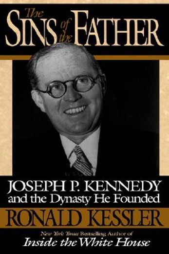 the sins of the father,joseph p. kennedy and the dynasty he founded (in English)
