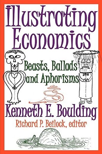 illustrating economics,beasts, ballods and aphorisms