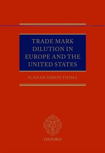 trade mark dilution in europe and the united states (en Inglés)