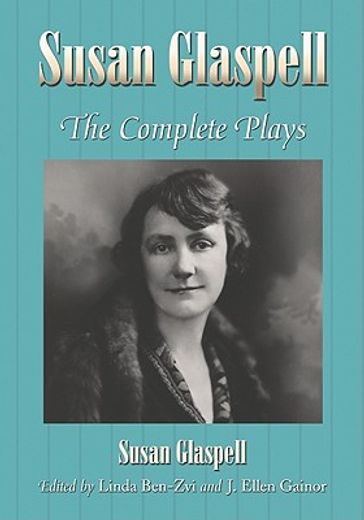 susan glaspell,the complete plays