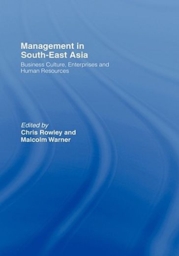 management in south-east asia,business culture, enterprises and human resources