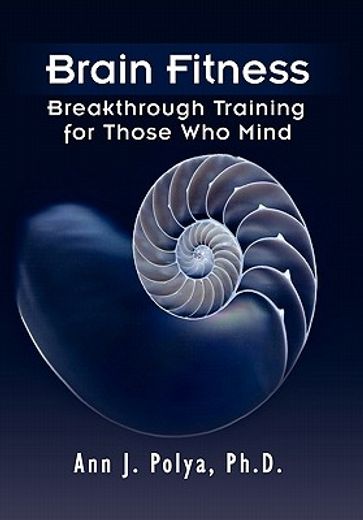 brain fitness,breakthrough training for those who mind