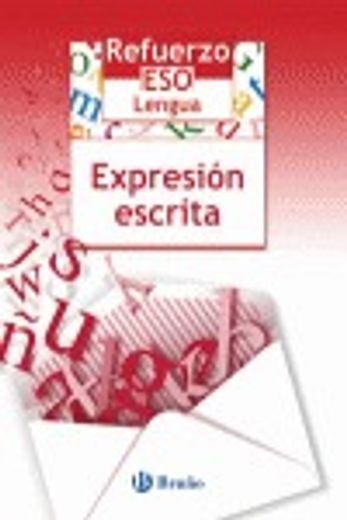 Refuerzo Lengua ESO Expresión escrita (Castellano - Material Complementario - Refuerzo Lengua Eso)