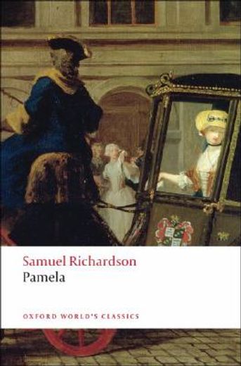 pamela,or virtue rewarded (in English)