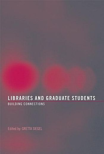 libraries and graduate students,building connections