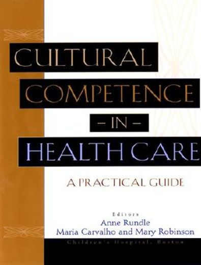 cultural competence in health care,a practice guide
