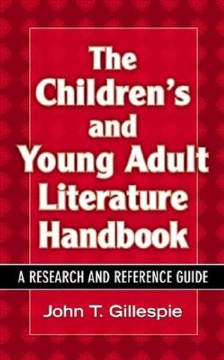 the children´ s and young adult literature handbook,a research and reference guide
