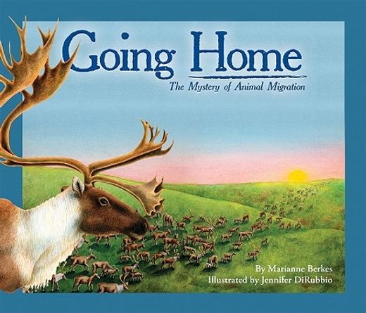 going home,the mystery of animal migration (in English)