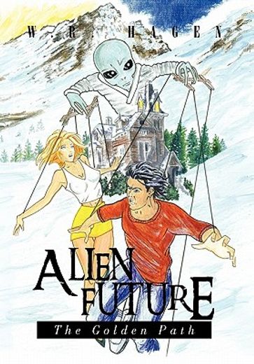 alien future,the golden path