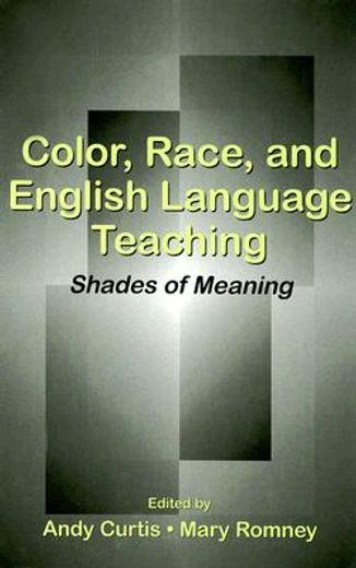 color, race, and english language teaching,shades of meaning