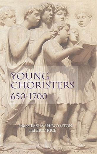 young choristers, 650-1700