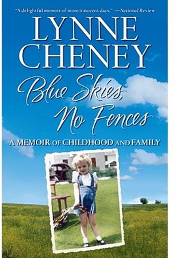 blue skies, no fences,a memoir of childhood and family