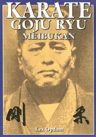 Karate Goju ryu Meibukan (en Inglés)