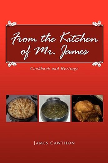 from the kitchen of mr james,cookbook and heritage