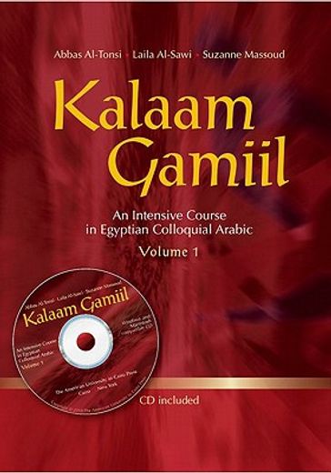kalaam gamiil,an intensive course in egyptian colloquial arabic