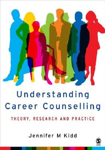 understanding career counselling,theory, research and practice