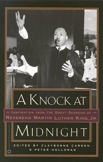 a knock at midnight: inspiration from the great sermons of reverend martin luther king, jr. (en Inglés)