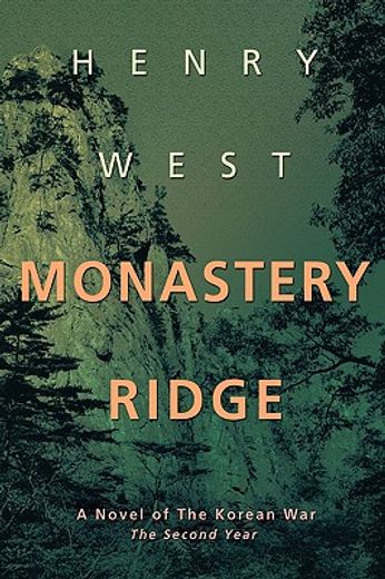 monastery ridge:a novel of the korean wa