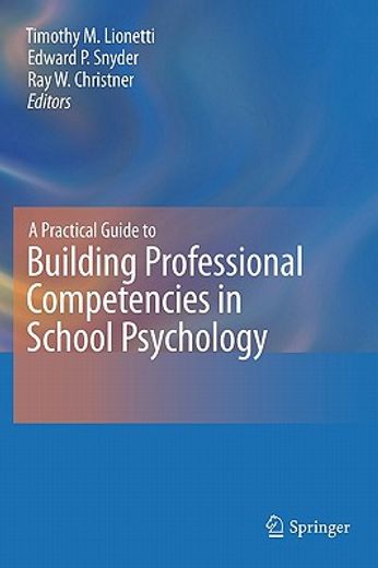 a practical guide to developing competencies in school psychology (en Inglés)