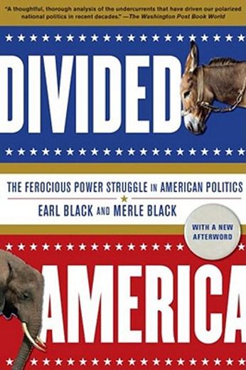 divided america,the ferocious power struggle in american politics (en Inglés)