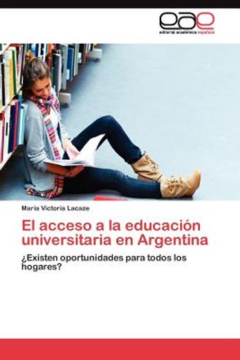 el acceso a la educaci n universitaria en argentina