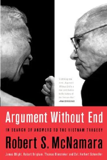 argument without end,in search of answers to the vietnam tragedy (en Inglés)