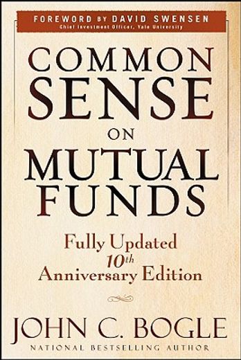 common sense on mutual funds,new imperatives for the intelligent investor