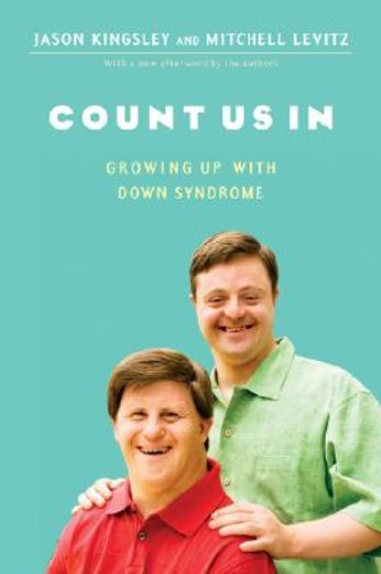 count us in,growing up with down syndrome (en Inglés)