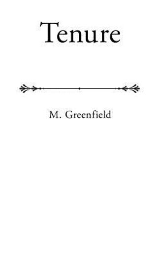 tenure,ten years of poetry by m. greenfield