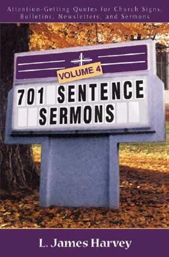 701 sentence sermons,attention-getting quotes for church signs, bulletins, newsletters, and sermons