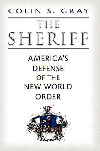the sheriff,america´s defense of the new world order