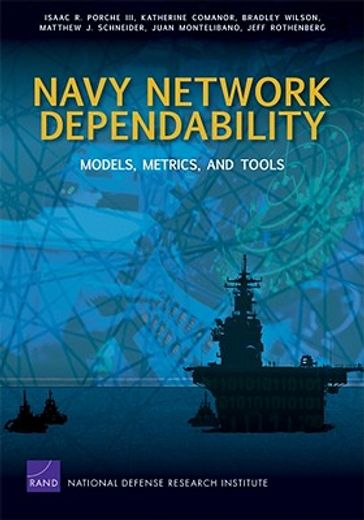 navy network dependability,models, metrics, and tools