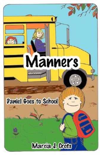 manners,daniel goes to school