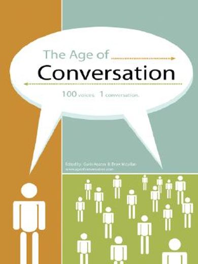 the age of conversation,100 voices - 1 conversation