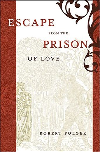 escape from the prison of love,caloric identities and writing subjects in fifteenth-century spain