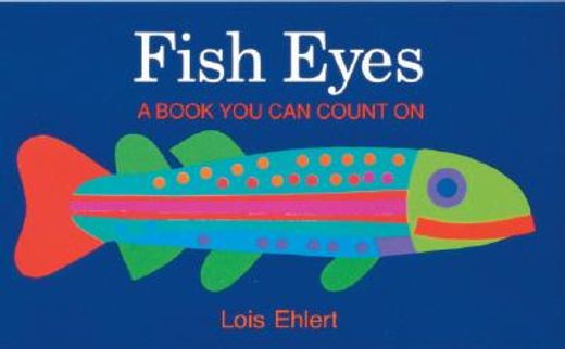 fish eyes,a book you can count on (in English)