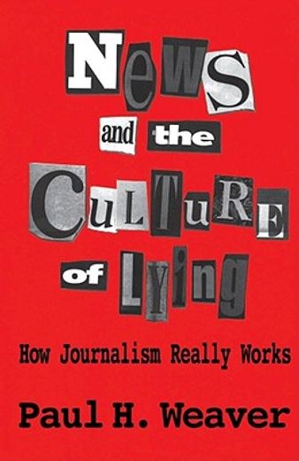 news & the culture of lying (en Inglés)