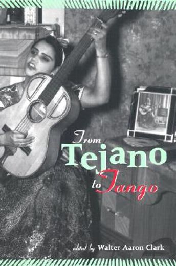 from tejano to tango,latin american popular music