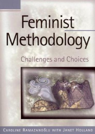 feminist methodology,challenges and choices