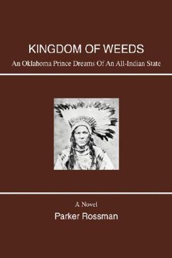 kingdom of weeds:an oklahoma prince drea