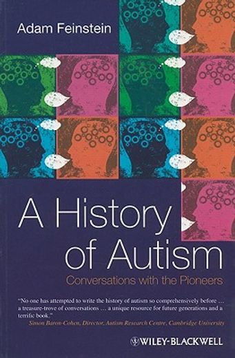 a history of autism,conversations with the pioneers (en Inglés)