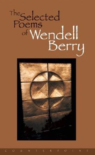 the selected poems of wendell berry (en Inglés)