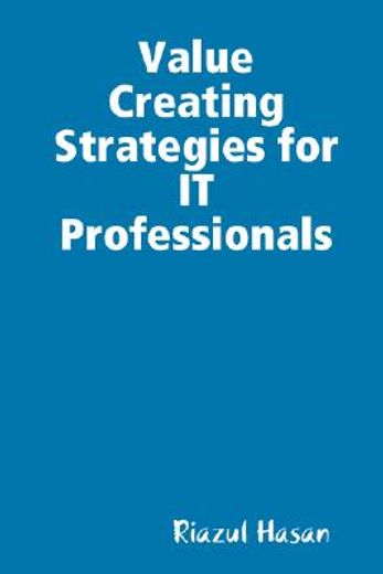 value creating strategies for it professionals