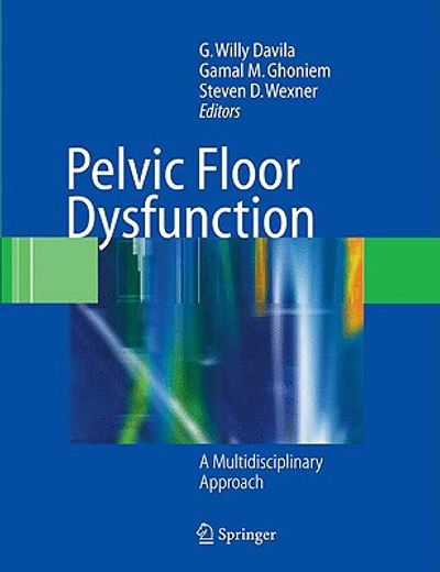 pelvic floor dysfunction,a multidisciplinary approach