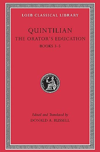 quintilian,the orator´s education books 3-5