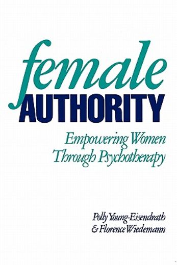female authority,empowering women through psychotherapy