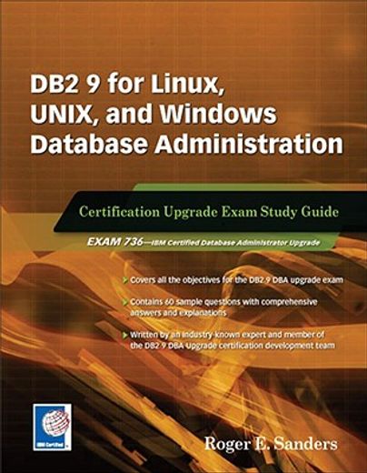 DB2 9 for Linux, Unix, and Windows Database Administration Upgrade: Certification Study Guide (en Inglés)