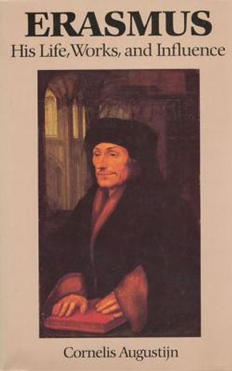 erasmus,his life, works and influence