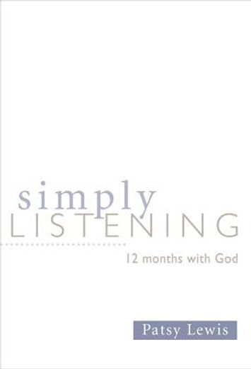 simply listening,365 days with god (en Inglés)