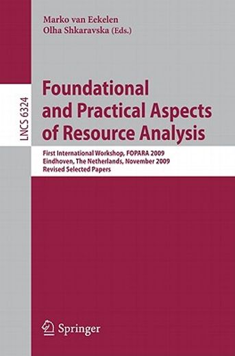 foundational and practical aspects of resource analysis,first international workshop, fopara 2009, eindhoven, the netherlands, november 6, 2010, revised sel